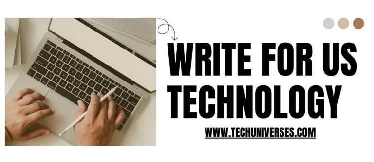 Write for us Technology | write for us + technology | tech write for us