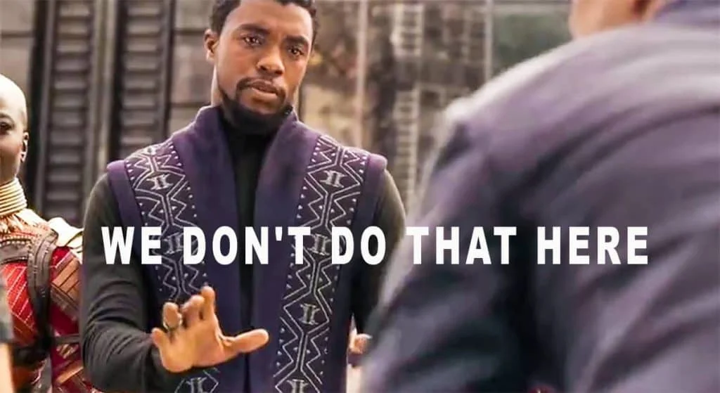 We Don't Do That Here